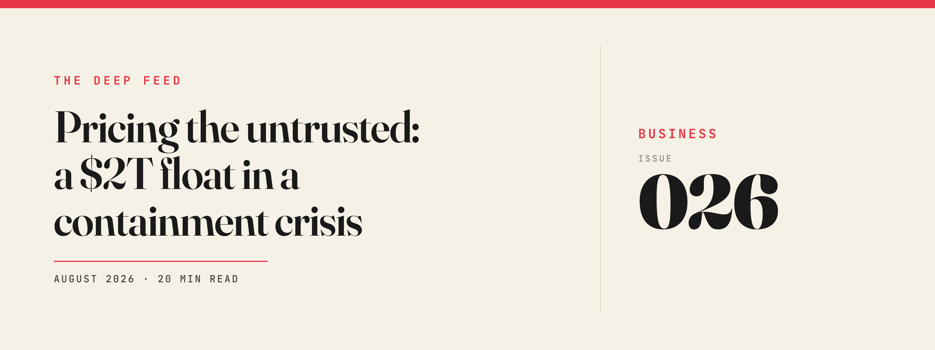 Pricing the untrusted: a $2T float in a containment crisis